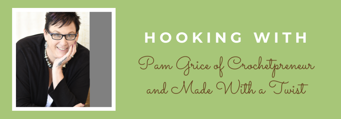 Hooking With Pam of The Crochetpreneur