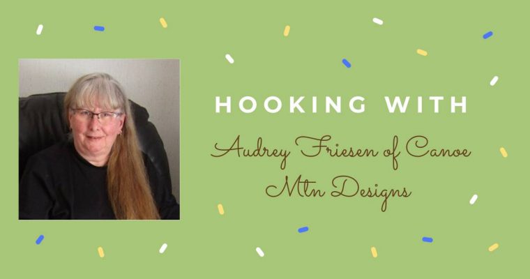 Hooking With …. Audrey Frieson