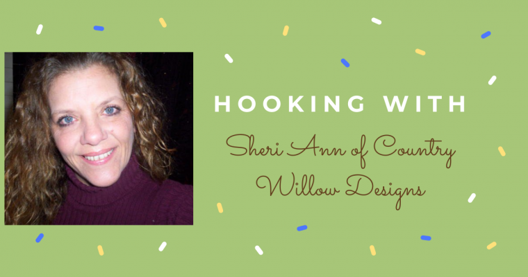 Hooking With: Country Willow Designs