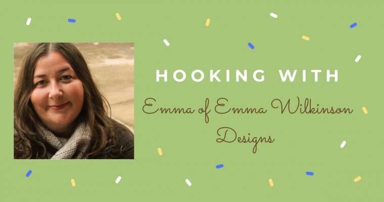 Hooking With – Emma Wilkinson