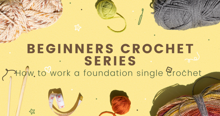 Crochet The Foundation Single Crochet