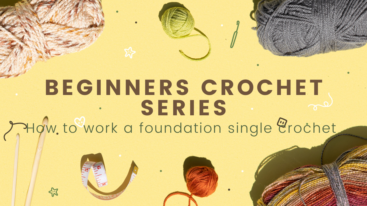 Crochet The Foundation Single Crochet