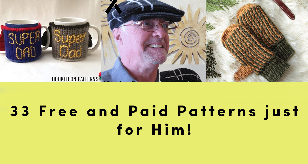33 Perfect Patterns to Crochet for Him