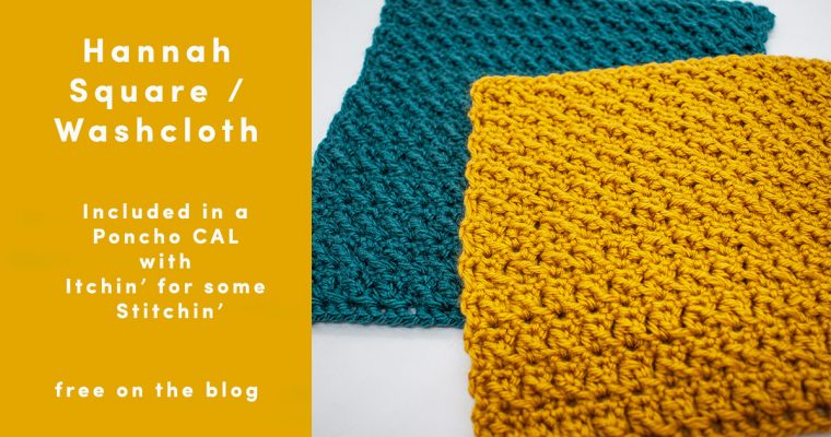 The Hannah Square – Part of a Crochet Poncho CAL!