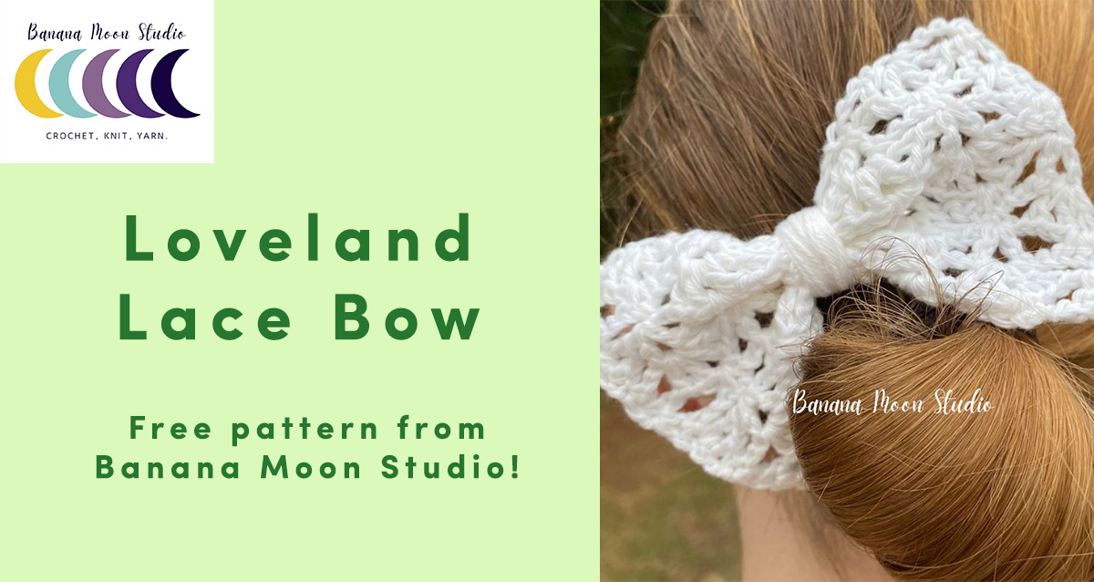 Loveland Lace Bow – Free Pattern from Banana Moon Studio