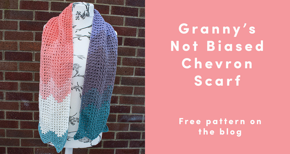 Granny’s Not Biased – An Easy & Free Crochet Scarf Pattern