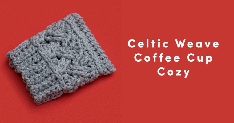 Looking for a quick crochet cup cozy pattern? This one takes an hour!