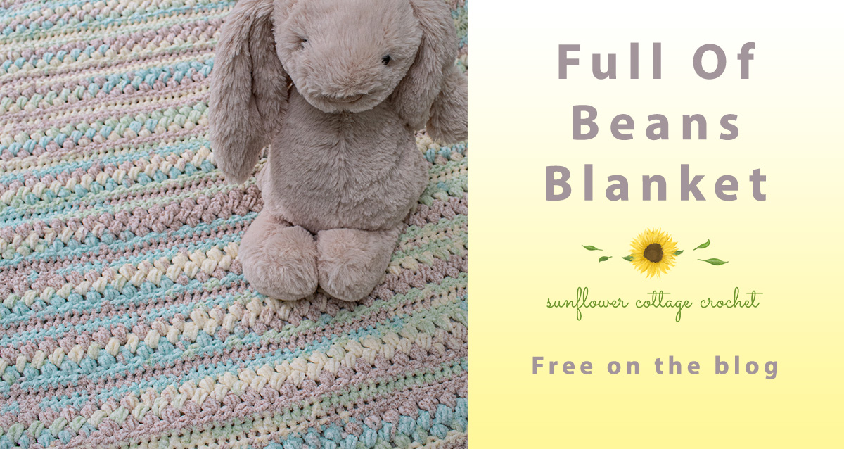 Free and easy Crochet Baby Blanket Pattern: Full of Beans Blanket ...